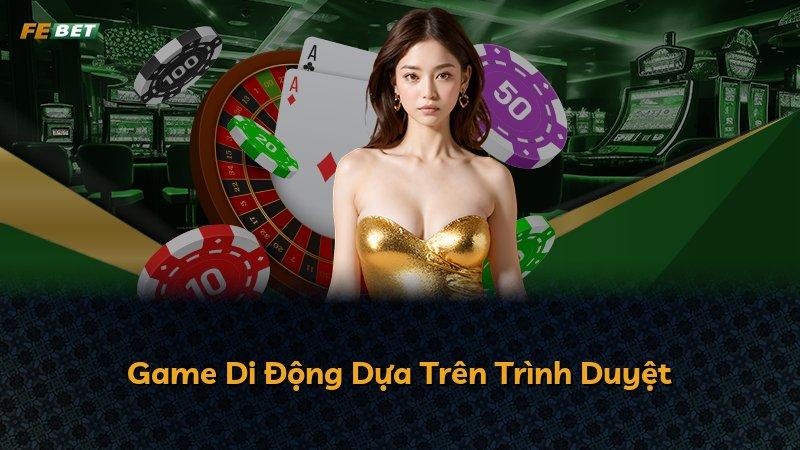 Game Di Động Dựa Trên Trình Duyệt