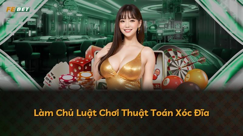 Làm Chủ Luật Chơi Thuật Toán Xóc Đĩa