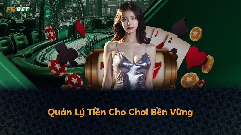 Quản Lý Tiền Cho Chơi Bền Vững