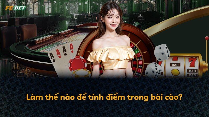 Làm thế nào để tính điểm trong bài cào?
