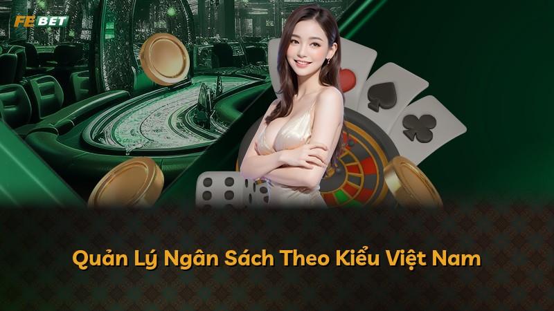 Quản Lý Ngân Sách Theo Kiểu Việt Nam