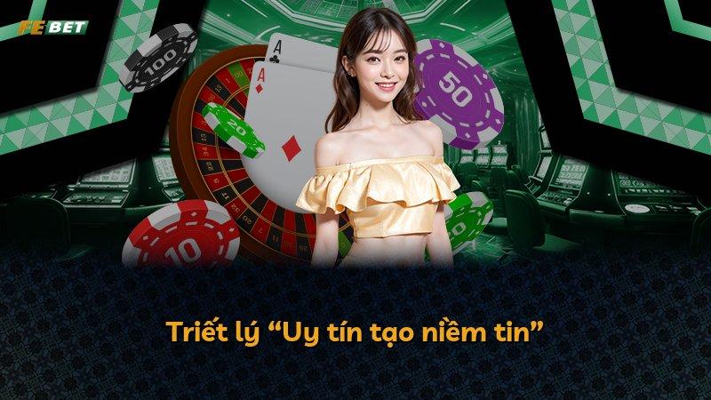 Triết lý “Uy tín tạo niềm tin”