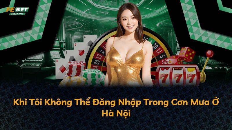 Khi Tôi Không Thể Đăng Nhập Trong Cơn Mưa Ở Hà Nội